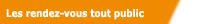 Les rendez-vous tout public