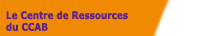 Le Centre de Ressources du CCAB