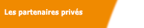 Les partenaires privés